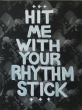 Hit Me With Your Rhythm Stick SPQR